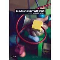 Çocuklarla Sosyal Hizmet - Kolektif - Çizgi Kitabevi Yayınları