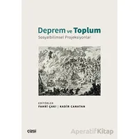 Deprem ve Toplum - Sosyalbilimsel Projeksiyonlar - Kolektif - Çizgi Kitabevi Yayınları