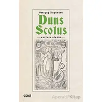 Ortaçağ Düşünürü Duns Scotus - Mustafa Bingöl - Çizgi Kitabevi Yayınları