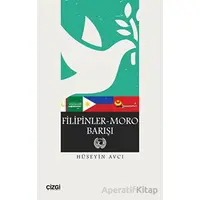 Filipinler-Moro Barışı - Hüseyin Avcı - Çizgi Kitabevi Yayınları