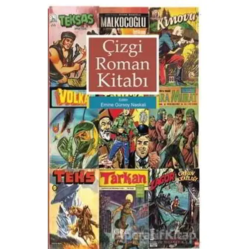 Çizgi Roman Kitabı - Emine Gürsoy Naskali - Kitabevi Yayınları