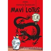 Tentenin Maceraları - Mavi Lotus - Herge - Alfa Yayınları