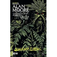 Swamp Thing Efsanesi: 4. Cilt - Alan Moore - İthaki Yayınları