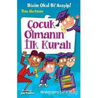 Çocuk Olmanın İlk Kuralı - Dan Gutman - Epsilon Yayınevi