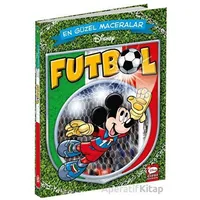 Disney En Güzel Maceralar Futbol - Kolektif - Beta Kids