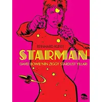 Starman: David Bowienin Ziggy Stardust Yılları - Reinhard Kleist - Sırtlan Kitap