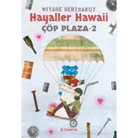 Hayaller Hawaii - Çöp Plaza 2 - Miyase Sertbarut - Tudem Yayınları