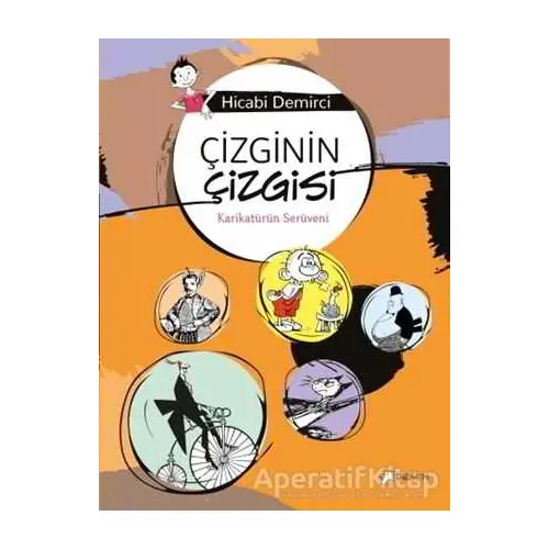 Çizginin Çizgisi - Hicabi Demirci - Desen Yayınları