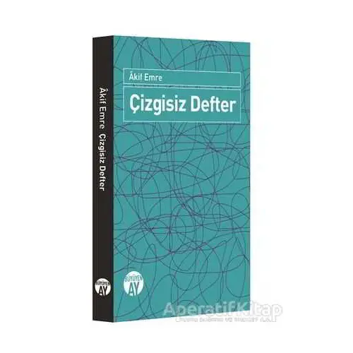 Çizgisiz Defter - Akif Emre - Büyüyen Ay Yayınları