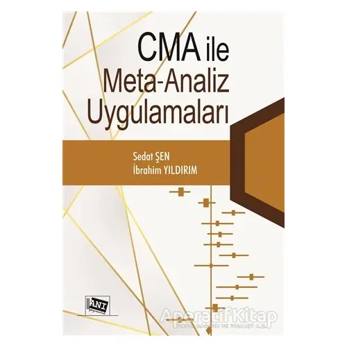 Cma İle Meta Analiz Uygulamaları - Sedat Şen - Anı Yayıncılık