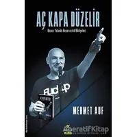 Aç Kapa Düzelir - Mehmet Auf - ELMA Yayınevi