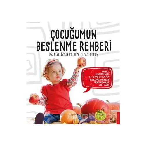 Çocuğumun Beslenme Rehberi - Meltem Yaman Onmuş - Destek Yayınları