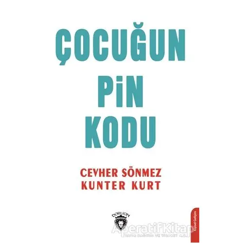 Çocuğun Pin Kodu - Cevher Sönmez - Dorlion Yayınları