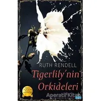 Tigerlilynin Orkideleri - Ruth Rendell - Büyükada Yayıncılık