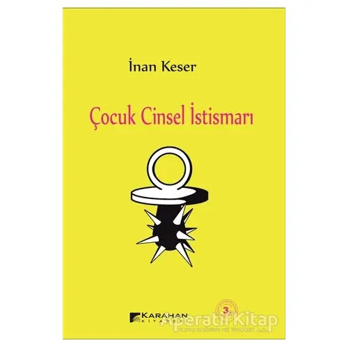 Çocuk Cinsel İstismarı - İnan Keser - Karahan Kitabevi