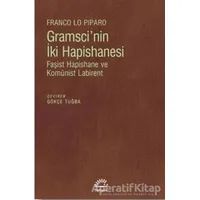 Gramscinin İki Hapishanesi - Franco Lo Piparo - İletişim Yayınevi