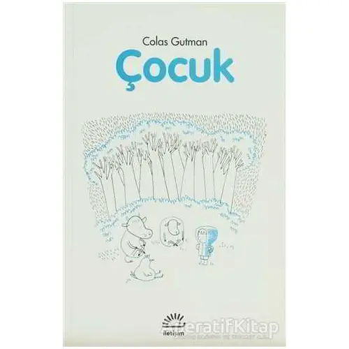 Çocuk - Colas Gutman - İletişim Yayınevi