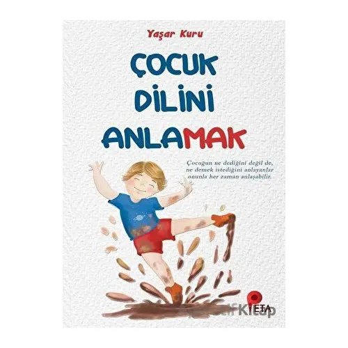 Çocuk Dilini Anlamak - Yaşar Kuru - Peta Kitap