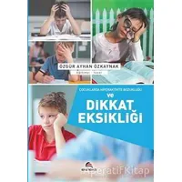 Çocuklarda Hiperaktivite Bozukluğu ve Dikkat Eksikliği - Özgür Ayhan Özkaynak - Ekinoks Yayın Grubu