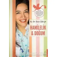 Hamilelik ve Doğum - Banu Çiftçi - Destek Yayınları