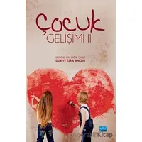 Çocuk Gelişimi 2 - Duriye Esra Angın - Nobel Akademik Yayıncılık