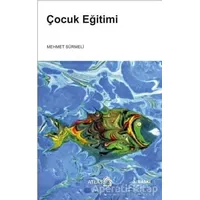 Çocuk Eğitimi - Mehmet Sürmeli - Atlas Kitap