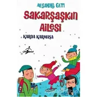 Karda Karmaşa - Sakarşaşkın Ailesi - Alessandro Gatti - Çocuk Gezegeni