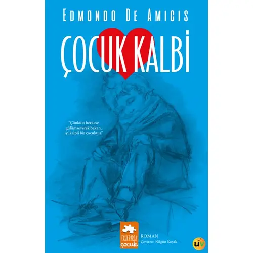 Çocuk Kalbi - Edmondo De Amicis - Eksik Parça Yayınları