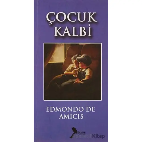 Çocuk Kalbi - Edmondo De Amicis - Karmen Yayınları