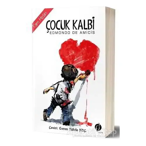 Çocuk Kalbi (Tam Metin) - Edmondo De Amicis - Herdem Kitap