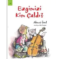 Ezgimizi Kim Çaldı? - Ahmet Önel - ELMA Yayınevi