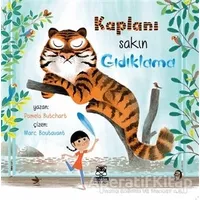 Kaplanı Sakın Gıdıklama - Pamela Butchart - Marsık Kitap