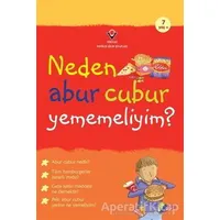 Neden Abur Cubur Yememeliyim? - Kate Knighton - TÜBİTAK Yayınları