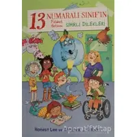 13 Numaralı Sınıfın Felaket Getiren Sihirli Dilekleri - Honest Lee - Beta Kids