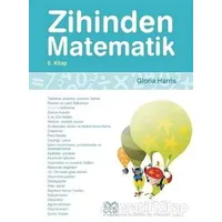 Zihinden Matematik 6. Kitap - Gloria Harris - 1001 Çiçek Kitaplar