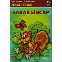 Sakar Sincap - Zehra Ünüvar - Bilgi Yayınevi