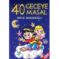 40 Geceye 40 Masal - Yavuz Bahadıroğlu - Nesil Çocuk Yayınları