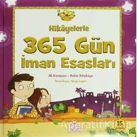 Hikayelerle 365 Gün İman Esasları - Rabia Kılıçkaya - Nesil Çocuk Yayınları