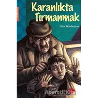 Karanlıkta Tırmanmak - Nick Warburton - Martı Çocuk Yayınları