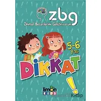 5 - 6 Yaş Dikkat! - Zihinsel Becerilerimi Geliştiriyorum - Kolektif - limonKIDS