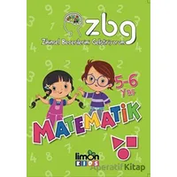 5 - 6 Yaş Matematik - Zihinsel Becerilerimi Geliştiriyorum - Kolektif - limonKIDS