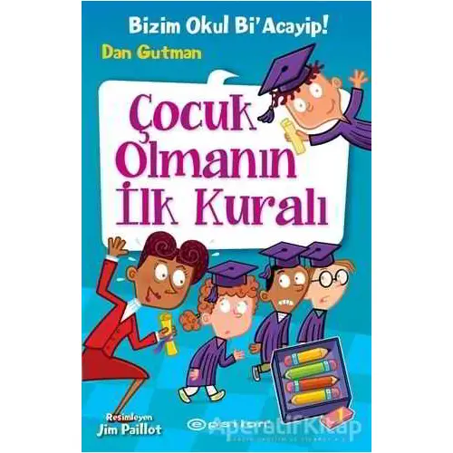 Çocuk Olmanın İlk Kuralı - Dan Gutman - Epsilon Yayınevi