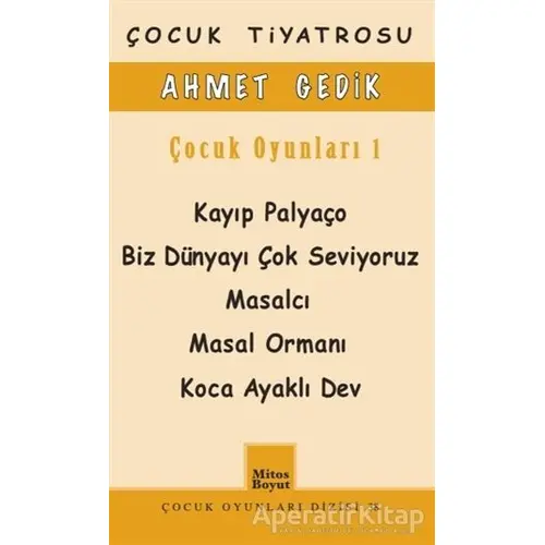 Çocuk Oyunları 1 - Ahmet Gedik - Mitos Boyut Yayınları