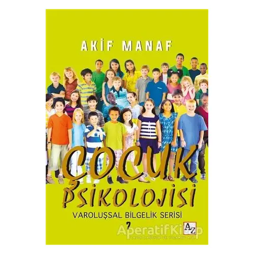 Çocuk Psikolojisi - Akif Manaf - Az Kitap