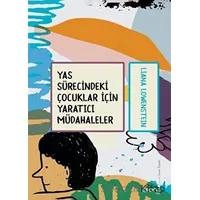 Yas Sürecindeki Çocuklar İçin Yaratıcı Müdahaleler - Liana Löwenstein - Epona Kitap