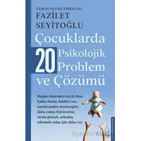 Çocuklarda 20 Psikolojik Problem ve Çözümü - Fazilet Seyitoğlu - Destek Yayınları