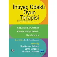 İhtiyaç Odaklı Oyun Terapisi - Kolektif - Nobel Akademik Yayıncılık