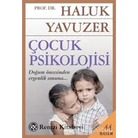 Çocuk Psikolojisi - Haluk Yavuzer - Remzi Kitabevi