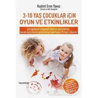 3-10 Yaş Çocukları İçin Oyun ve Etkinlikler - Kudret Eren Yavuz - Hayykitap