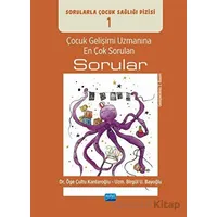 Çocuk Gelişimi Uzmanına En Çok Sorulan Sorular - Öge Çultu Kantaroğlu - Nobel Akademik Yayıncılık